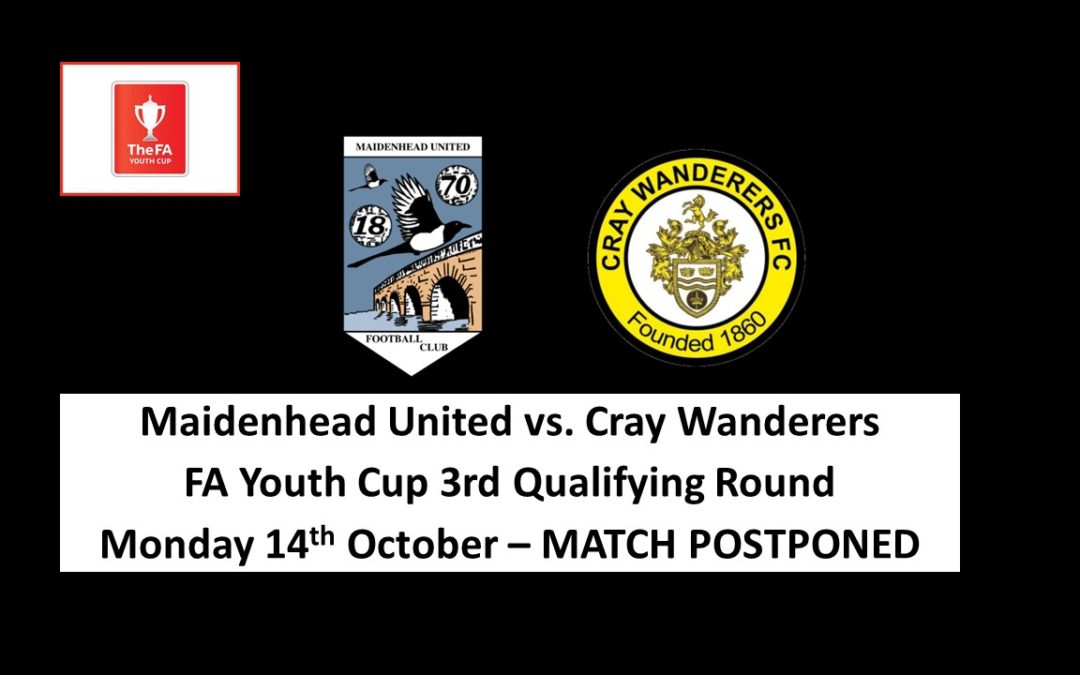 Maidenhead United vs Cray Wanderers – FA Youth Cup 3rd Qualifying Round – Match Postponed