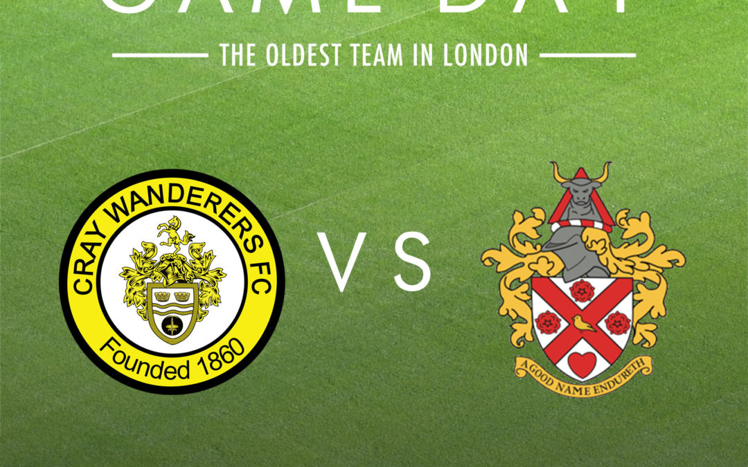 Cray Wanderers vs Hornchurch, new rearranged date 8/1/20 & Velocity Cup vs Worthing date