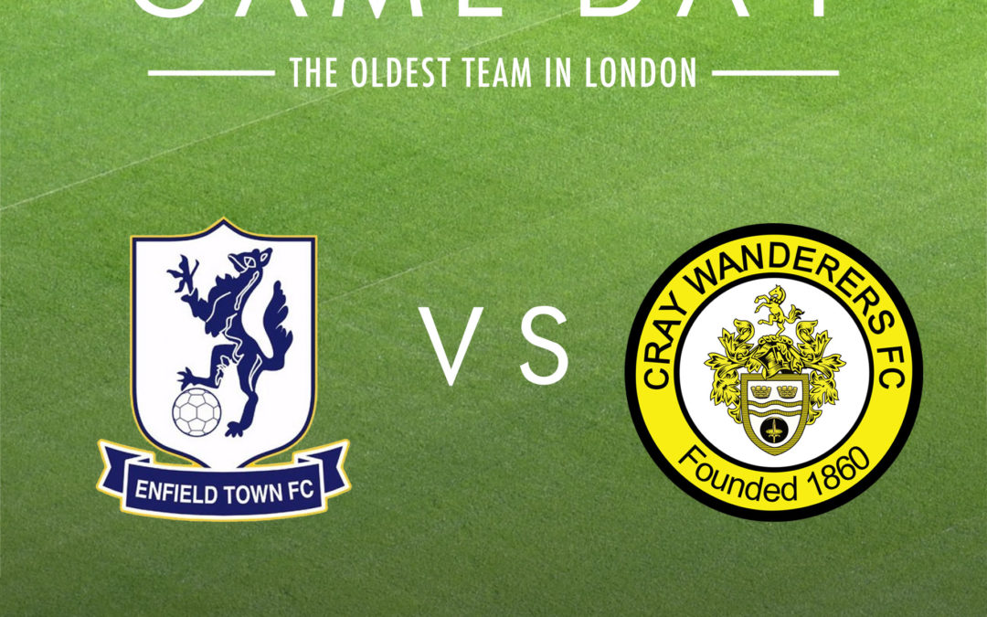 Enfield Town vs Cray Wanderers – Saturday 25th January, 3pm – Match Preview and Directions