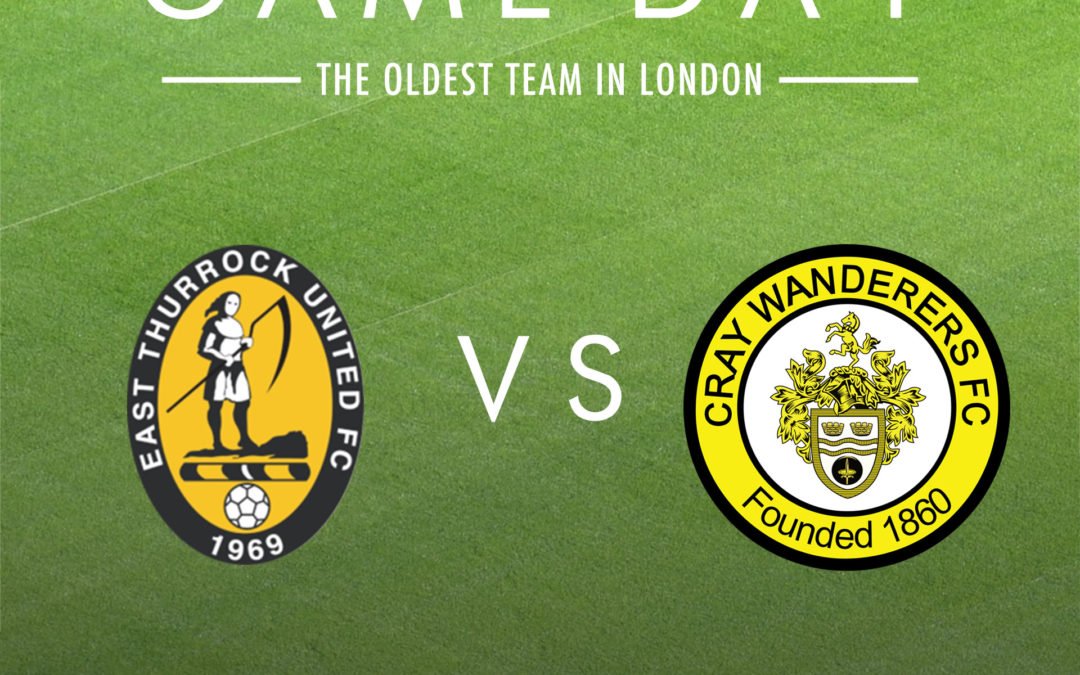 East Thurrock United v Cray Wanderers – Isthmian Premier, Sat 22nd February, 3pm – Match Preview & Directions (No planned pitch inspection)