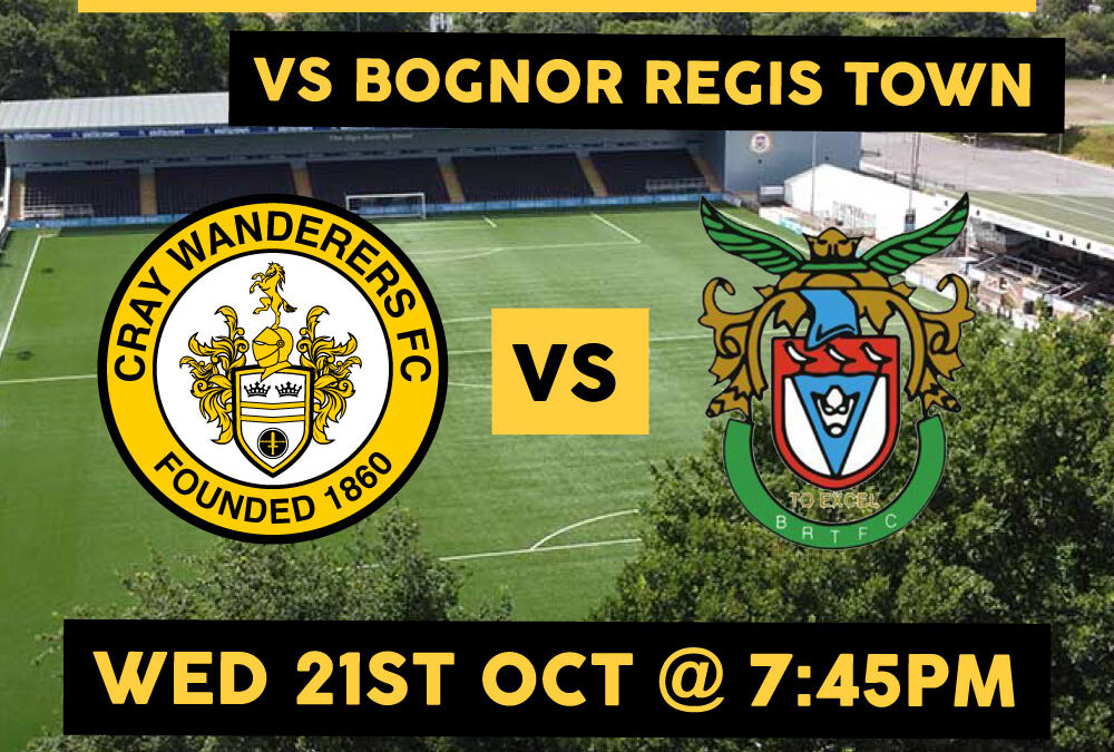 Cray Wanderers vs Bognor Regis Town – Isthmian Premier, 21/10/20 – Match Postponed