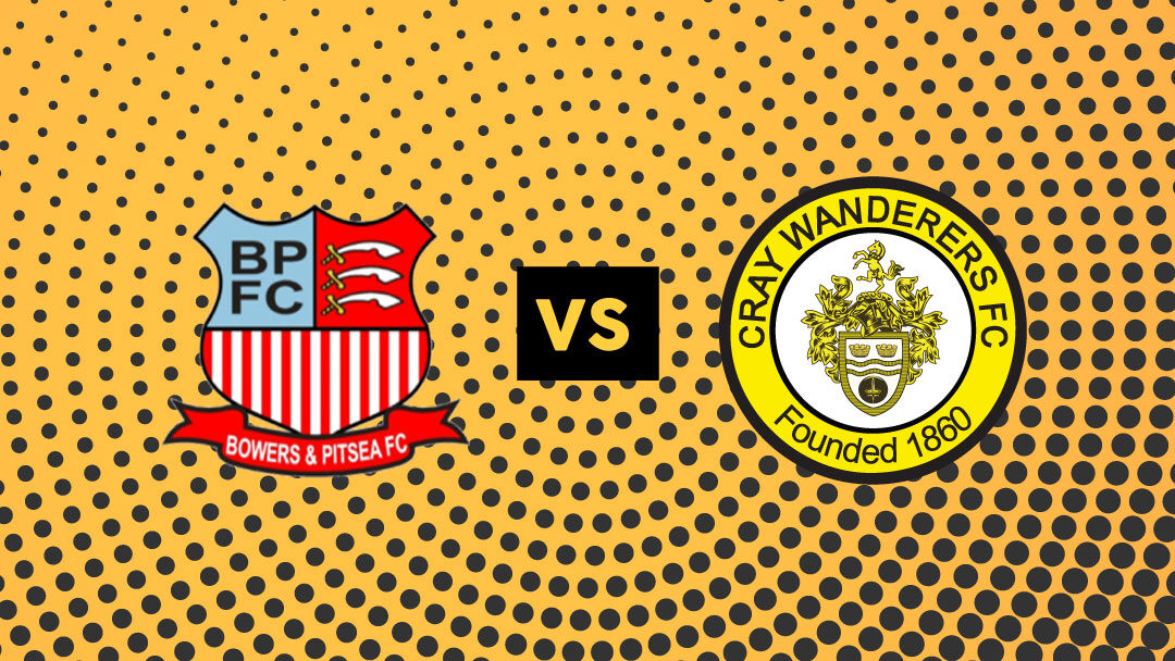 Bowers & Pitsea v Cray Wanderers – Tues, 3/11/20 – Match Postponed