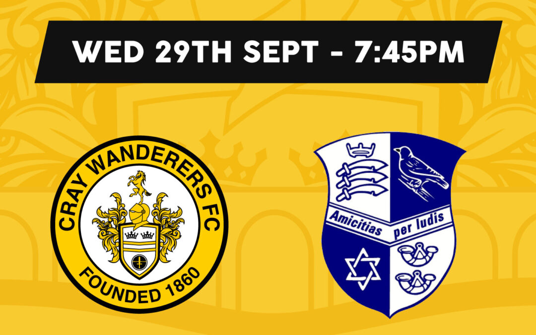 Cray Wanderers vs Wingate & Finchley – Isthmian Premier, Weds 29th September, 7.45pm – Match Preview