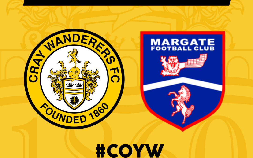Cray Wanderers vs Margate – Isthmian Premier, Monday 27th December, 3pm – Match Preview