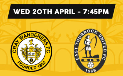 Cray Wanderers vs East Thurrock United – Isthmian Premier, Wednesday 20th April, 7.45pm – Match Preview