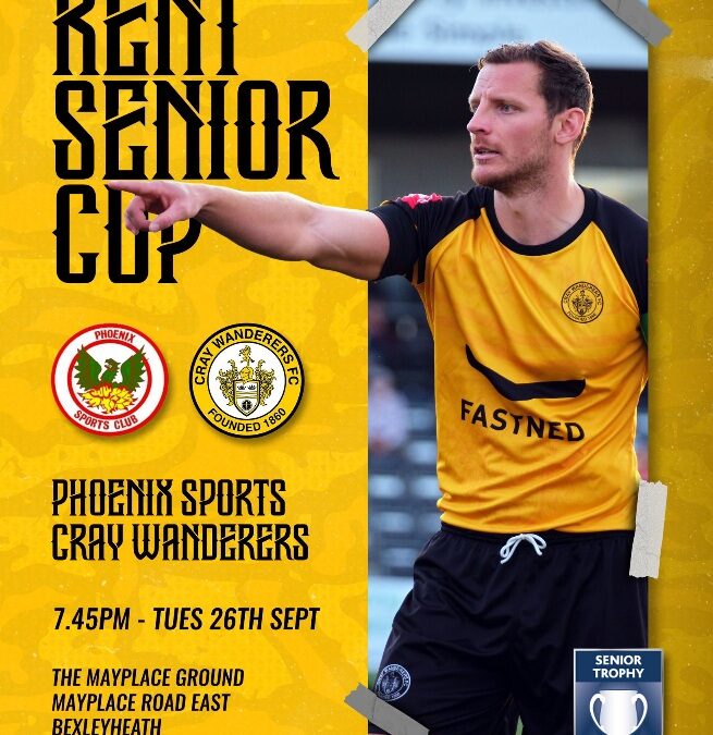 Phoenix Sports vs Cray Wanderers – Kent Senior Cup – 1st Round – Tuesday 26th September, 7.45 pm – Match Preview & Directions