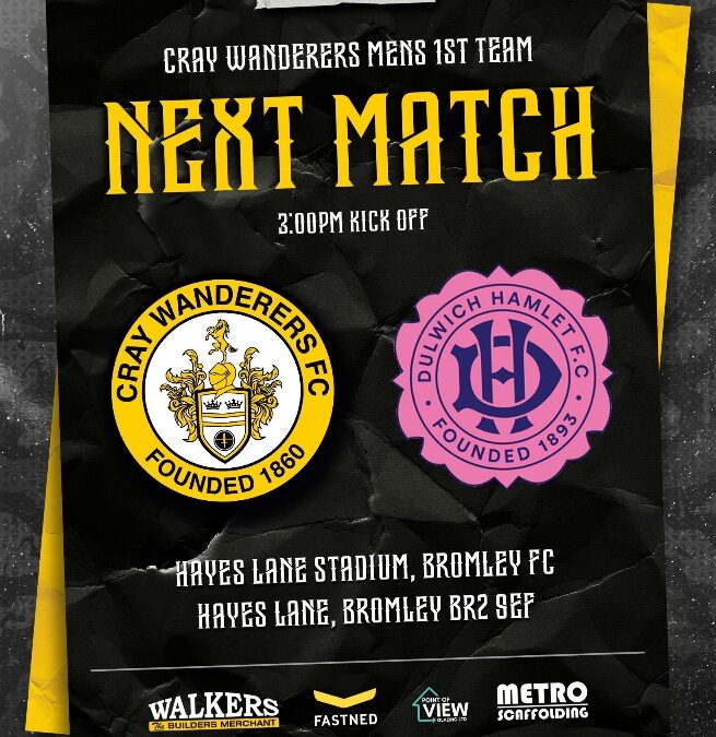 Cray Wanderers vs Dulwich Hamlet – Isthmian Premier, Saturday 25th November, 3 pm – Match Preview + The Programme Notes of Neil Smith