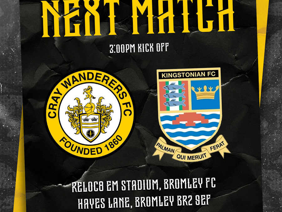 Cray Wanderers vs Kingstonian – Isthmian Premier – Saturday 24th February, 3 pm – Match Preview