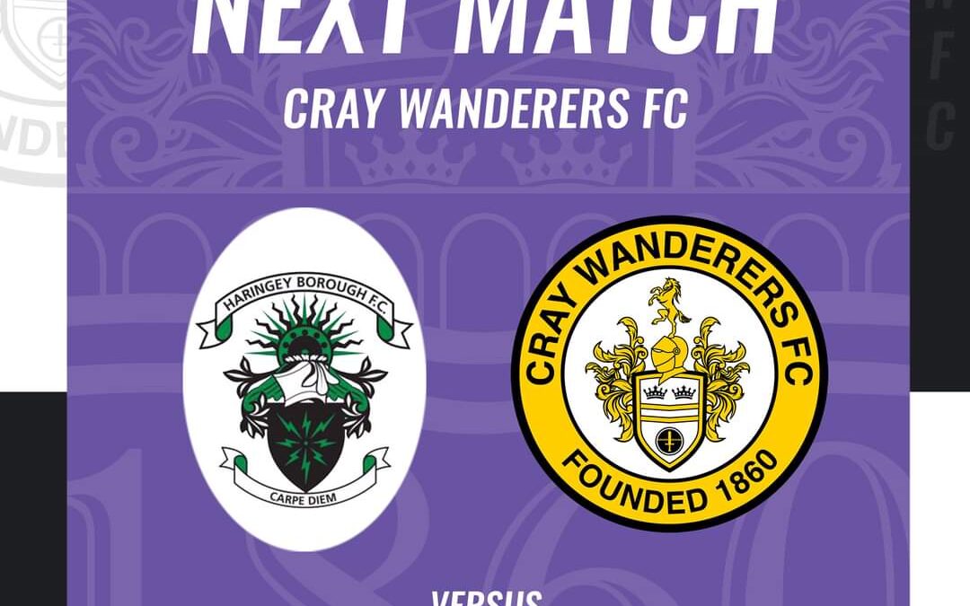 Haringey Borough vs Cray Wanderers – Isthmian Premier – Saturday 16th March, 3 pm – Match Preview & Directions