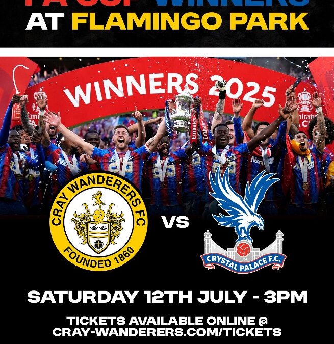 Cray Wanderers vs Crystal Palace XI – Pre-Season Friendly – Saturday 12th July, 3 pm – Match Preview & Directions