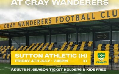 Cray Wanderers start of Pre-Season Weekend – Wands XI vs Sutton Athletic, 4/7/25, 7.45 pm. 1st Team vs Beckenham Town, 5/7/25, 2 pm, Wands Youth Managers & Coaches Charity Match, 6/7/25, 2 pm