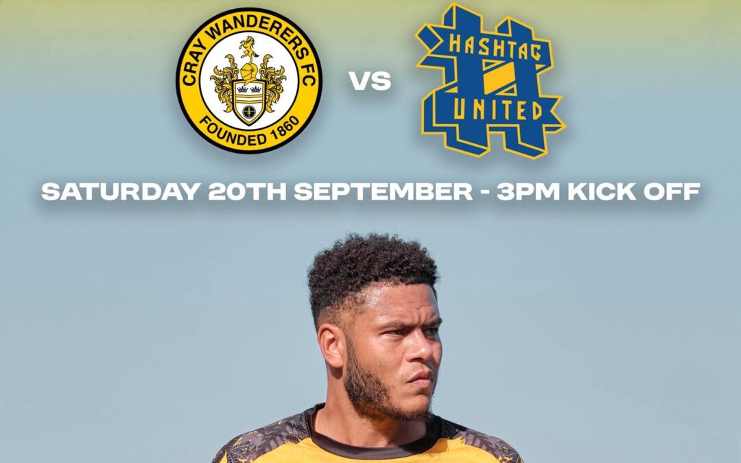 Cray Wanderers vs Hashtag United – Isthmian Premier – Saturday 20th September, 3 pm – Match Preview, the thoughts of Tim O’Shea and Directions for newcomers