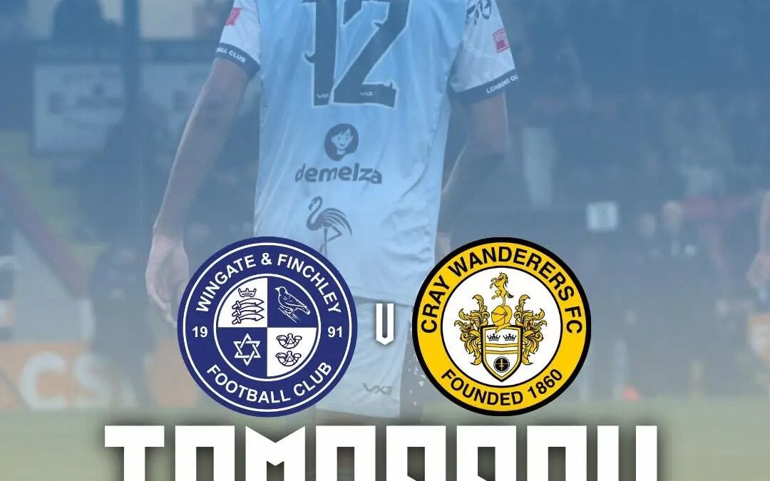 Wingate & Finchley vs Cray Wanderers – Isthmian Premier – Saturday 20th December, 12.30 pm – Match Preview & Directions – Match televised on clubbertv.co.uk