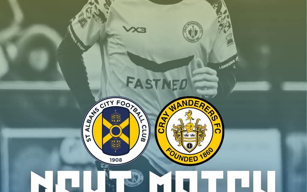 St Albans City vs Cray Wanderers – Isthmian Premier – Saturday 31st January, 3 pm – Match Preview/Admission & Directions