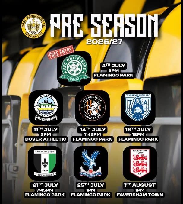 Cray Wanderers 1st Team Pre-Season Fixtures
