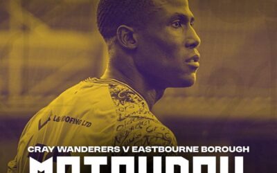Cray Wanderers vs Eastbourne Borough – Isthmian Premier – Saturday 22nd August, 3 pm – Match Preview, the thoughts of Tim O’Shea and Directions for newcomers