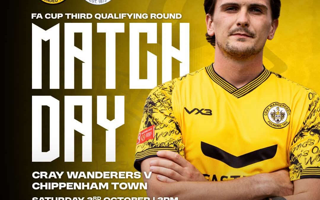 Cray Wanderers vs Chippenham Town – FA Cup 3QR – Saturday 3rd October, 3 pm – Match Preview, The thoughts of Tim O’Shea, Directions to Flamingo Park