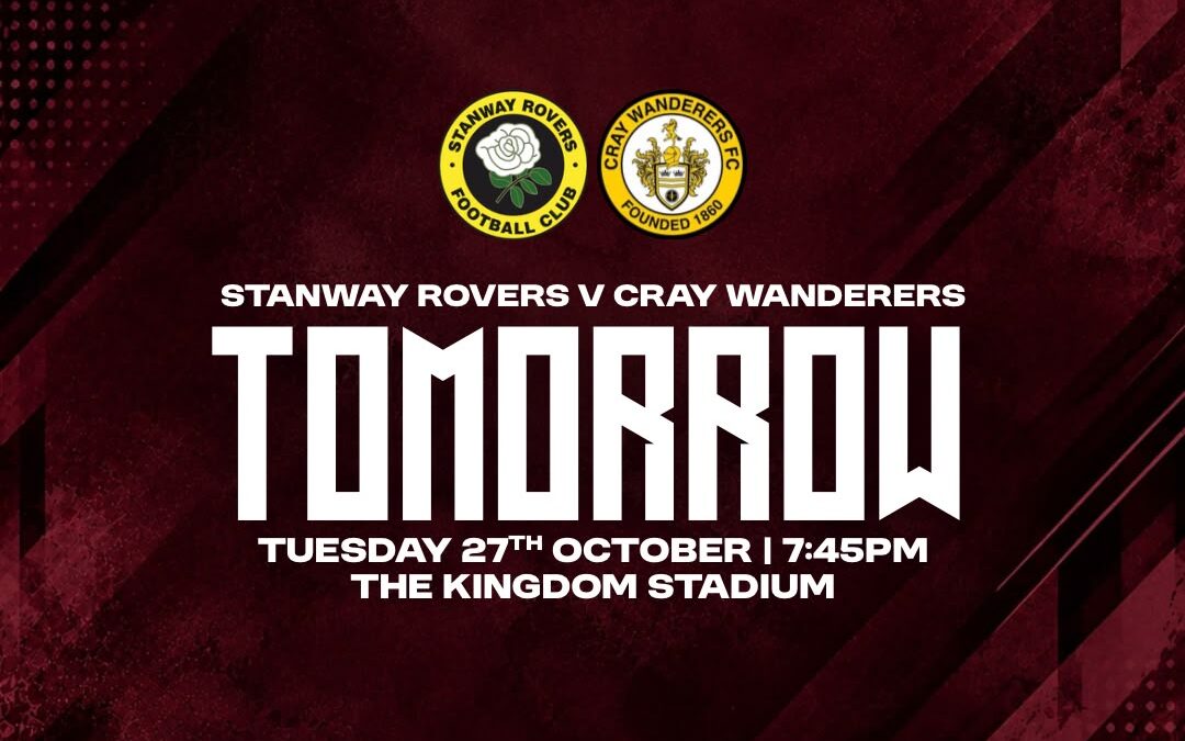 Stanway Rovers vs Cray Wanderers – Isthmian Premier – Tuesday 27th October, 7.45 pm – Game On!